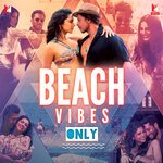 Beach Vibes Only - B Praak Song Download